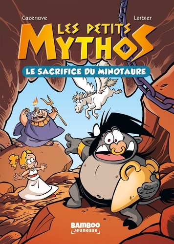 Les petits mythos Tome 1 Le sacrifice du Minotaure