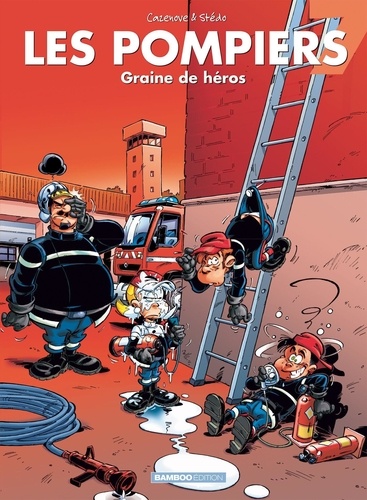 Les Pompiers Tome 7 Graine de héros
