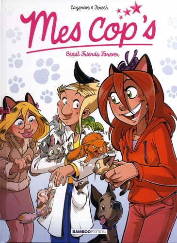 Mes cop's Tome 9 Beast Friends Forever