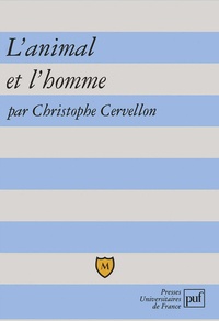 Christophe Cervellon - L'animal et l'homme.