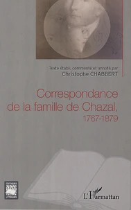 Correspondance de la famille de Chazal 1767-1879
