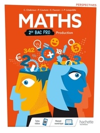 Christophe Chabroux et Paul Couture - Maths 2de Bac Pro Production.