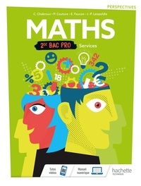 Christophe Chabroux et Paul Couture - Maths 2de Bac Pro Services.