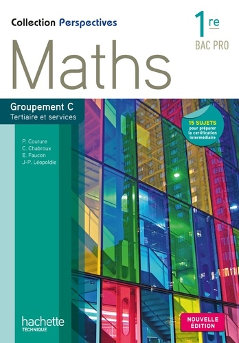 Christophe Chabroux et Paul Couture - Perspectives maths 1re bac pro groupement C Tertiaire et services.