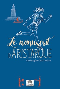Christophe Chaffardon - Le manuscrit d'Aristarque.