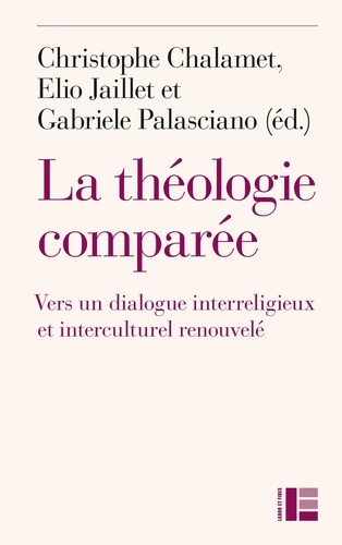 La théologie comparée. Vers un dialogue interreligieux et interculturel renouvelé ?