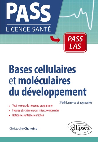 Bases cellulaires et moléculaires du développement 3e édition revue et augmentée