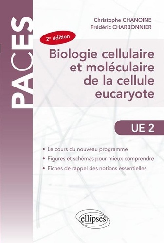 Biologie cellulaire et moléculaire de la cellule eucaryote 2e édition revue et augmentée