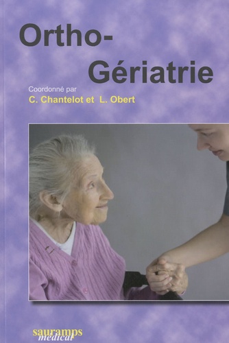 Christophe Chantelot et Laurent Obert - ORTHO-GERIATRIE.