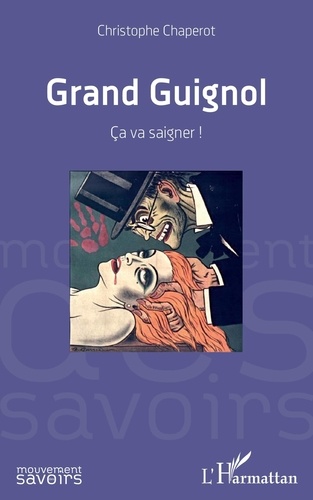 Christophe Chaperot - Grand Guignol - Ça va saigner !.
