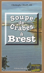 Christophe Chaplais - Soupe de crabes à Brest.