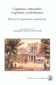 Christophe Charle et Daniel Roche - Capitales culturelles, capitales symboliques. - Paris et les expériences européennes, XVIIIème-XXème siècles.