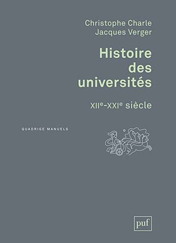 Histoire des universités. XIIe-XXIe siècle