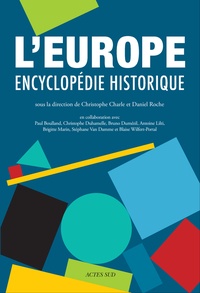 Christophe Charle et Daniel Roche - L'Europe - Encyclopédie historique.