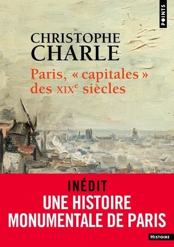 Paris, "capitales" des XIXe siècles