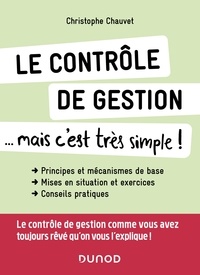 Christophe Chauvet - Le contrôle de gestion... mais c'est très simple !.