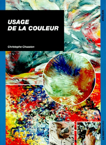 Christophe Chazalon - USAGE DE LA COULEUR.