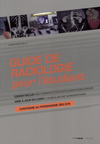 Christophe Chelle - Guide de radiologie pour l'étudiant.