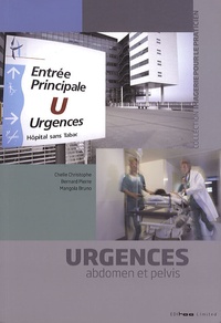 Christophe Chelle et Pierre Bernard - Urgences - Abdomen et pelvis.