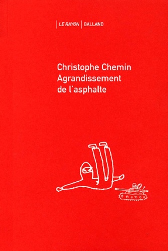 Christophe Chemin - Agrandissement De L'Asphalte.