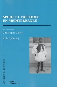 Christophe Chiclet - Sport et politique en Méditerranée.