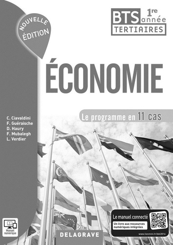 Christophe Ciavaldini et Fanny Guéraische - Economie BTS tertiaires 1re année Le programme en 11 cas - Livre du professeur.