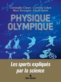Christophe Clanet et Caroline Cohen - Physique olympique.