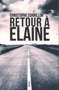 Christophe Cornillon - Retour à Elaine.