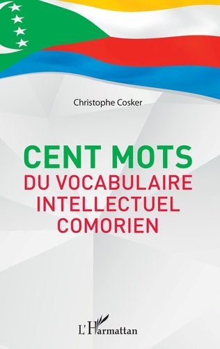 Cent mots du vocabulaire intellectuel comorien - Occasion