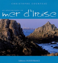 Christophe Courteau - Un photographe en mer d'Iroise.