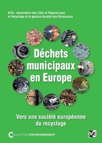 Les déchets municipaux en Europe - Vers une société européenne du recyclage.pdf