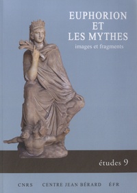Nouveau livre réel pdf téléchargement gratuit Euphorion et les mythes  - Images et fragments par Christophe Cusset (Litterature Francaise) 