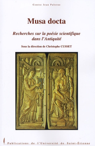 Christophe Cusset - Musa docta - Recherches sur la poésie scientifique dans l'Antiquité.