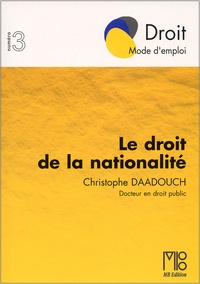 Christophe Daadouch - Le Droit De La Nationalite.