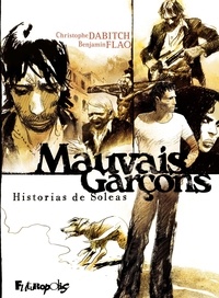 Ebook téléchargeable au format pdf Mauvais garçons  - Historias de Soleas ePub iBook 9782754810470