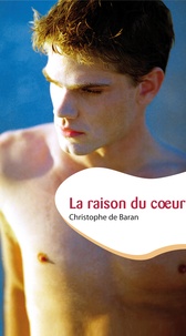 Christophe de Baran - La raison du coeur.