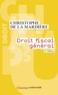 Christophe de La Mardière - Droit fiscal général.