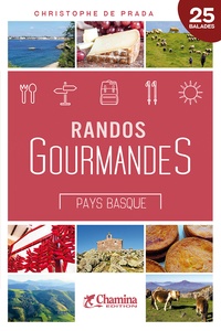 Christophe de Prada - Randos gourmandes Pays basque.