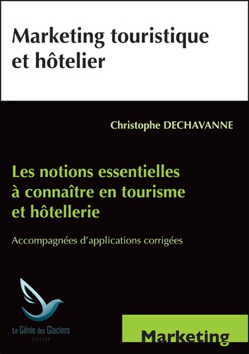 Christophe Dechavanne - Marketing touristique et hôtelier.