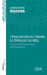 Christophe Dejours - L'évaluation du travail à l'épreuve du réel - Critique des fondements de l'évaluation.