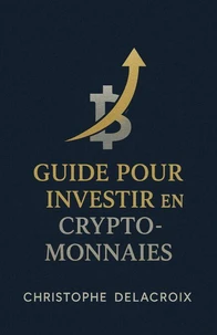 Guide pour investir en crypto-monnaies