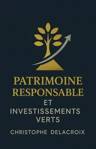 Patrimoine responsable et investissements verts
