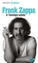 Frank Zappa & l'Amérique parfaite. Tome 3 (1978-1993)
