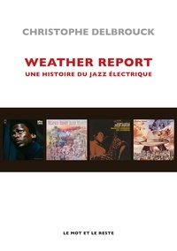 Christophe Delbrouck - Weather Report.