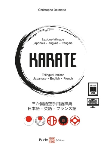 Karaté. Lexique trilingue japonais-anglais-français