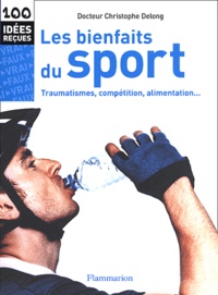 Christophe Delong - Les bienfaits du sport.