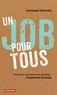 Christophe Deltombe - Un job pour tous - Une autre économie est possible, l'expérience Emmaüs.