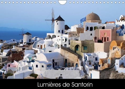 Christophe Delvallé - CALVENDO Places  : Lumières de Santorin (Calendrier mural 2022 DIN A4 horizontal) - Photos de Santorin en Grèce (Calendrier mensuel, 14 Pages ).