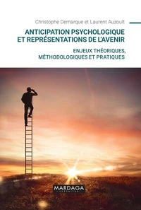Anticipation psychologique et représentations de l'avenir