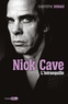 Christophe Deniau - Nick Cave l'intranquille.